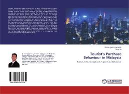 Tourist's Purchase Behaviour in Malaysia di Sanmugam Annamalah, Song Ye edito da LAP Lambert Academic Publishing