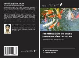 Identificación de peces ornamentales comunes di M. Muthukumaran, G. Shanmugavel edito da Ediciones Nuestro Conocimiento