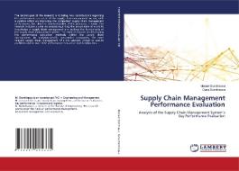 Supply Chain Management Performance Evaluation di Manuel Dumitrascu, Oana Dumitrascu edito da LAP LAMBERT Academic Publishing