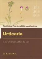 Urticaria di Lu Chuan-Jian edito da People's Medical Publishing House, Co. Ltd