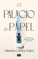 El Palacio de Papel / The Paper Palace di Miranda Cowley Heller edito da SUMA