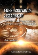 Energidrivande ledarskap di Alexander Lundberg edito da Books on Demand