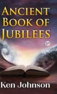 Ancient Book of Jubilees (Deluxe Library Edition) di Ken Johnson edito da GENERAL PR
