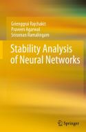 Stability Analysis Of Neural Networks di Grienggrai Rajchakit, Praveen Agarwal, Sriraman Ramalingam edito da Springer Verlag, Singapore