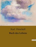 Buch des Lebens di Karl Henckell edito da Culturea