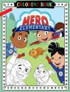 Hero Elementary Coloring Book di Wilson Brad Wilson edito da Amazon Digital Services LLC - KDP Print US
