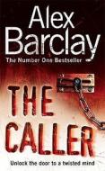 The Caller di Alex Barclay edito da HarperCollins Publishers