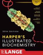 Harpers Illustrated Biochemistry di Victor W. Rodwell, David Bender, Kathleen M. Botham, Peter J. Kennelly, P. Anthony Weil edito da Mcgraw-hill Education - Europe