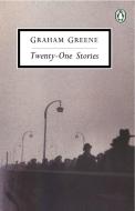 Twenty-One Stories di Graham Greene edito da PENGUIN GROUP