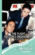 The Flight Doctor's Engagement di Laura Iding edito da Harpercollins Publishers