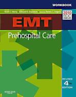 EMT Prehospital Care, Fourth Edition Student Workbook di Mark C. Henry, Edward R. Stapleton edito da Jones and Bartlett Publishers, Inc