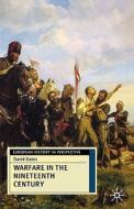Warfare In The Nineteenth Century di David Gates edito da Palgrave Macmillan