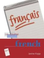 On Course French di Janine Kopp edito da Routledge