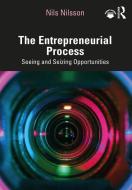 The Entrepreneurial Process di Nils Nilsson edito da Taylor & Francis Ltd