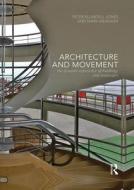 Architecture and Movement edito da Taylor & Francis Ltd