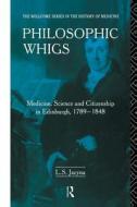 Philosophic Whigs di Stephen Jacyna edito da Taylor & Francis Ltd