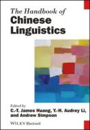 Handbook of Chinese Linguistic di Huang, Li, Simpson edito da John Wiley & Sons