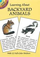Learning about Backyard Animals di Sy Barlowe edito da DOVER PUBN INC