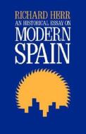 Modern Spain di Richard Herr edito da University of California Press