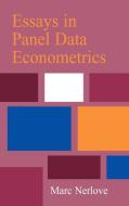 Essays in Panel Data Econometrics di Marc Nerlove edito da Cambridge University Press