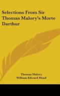 Selections From Sir Thomas Malory's Mort di THOMAS MALORY edito da Kessinger Publishing