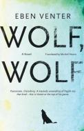Wolf, Wolf di Eben Venter edito da JONATHAN BALL PUBL