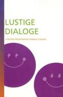 Lustige Dialoge: A Reader For Beginning German Students di Harry A. Walbruck edito da GLENCOE SECONDARY