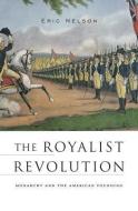 The Royalist Revolution di Eric Nelson edito da Harvard University Press