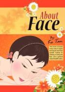 About Face di Ko Tan edito da Infinity Publishing (pa)