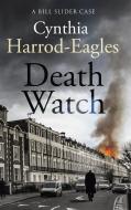 Death Watch di Cynthia Harrod-Eagles edito da Little, Brown Book Group
