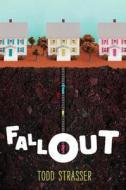 Fallout di Todd Strasser edito da Candlewick Press (MA)