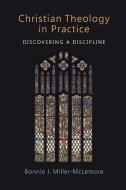 Christian Theology in Practice di Bonnie J. Miller-McLemore edito da William B Eerdmans Publishing Co