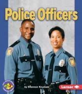 Police Officers di Shannon Knudsen edito da LERNER CLASSROOM