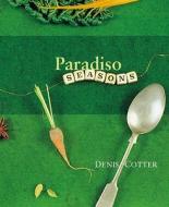 Paradiso Seasons di Denis Cotter edito da Cork University Press