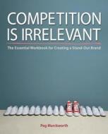Competition is Irrelevant