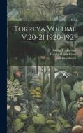 Torreya Volume V.20-21 1920-1921 di Jean Broadhurst edito da LEGARE STREET PR