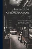 Inventaire Chronologique ... di Narcisse-Eutrope Dionne, William Douw Lighthall edito da LEGARE STREET PR
