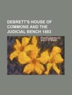 Debrett's House of Commons and the Judicial Bench 1883 di Books Group edito da Rarebooksclub.com