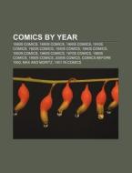 List Of Years In Comics, Table Of Years In Comics di Source Wikipedia edito da General Books Llc