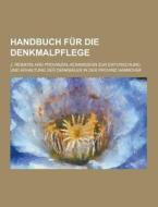 Handbuch Fur Die Denkmalpflege di J Reimers edito da Theclassics.us