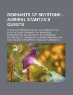 Remnants Of Skystone - Admiral Stanton 2 di Source Wikia edito da Books LLC, Wiki Series