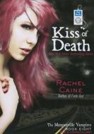 Kiss of Death di Rachel Caine edito da Tantor Media Inc