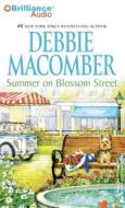 Summer on Blossom Street di Debbie Macomber edito da Brilliance Corporation