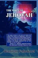 The Voice Of Jehovah di Olaniran Fafowora edito da America Star Books