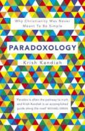 Paradoxology di Krish Kandiah edito da Hodder & Stoughton General Division