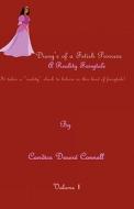 Diary's of a Fetish Princess: A Reality Fairytale: A Reality Fairytale di Miss Candice Desere Connell, Candice Desere Connell edito da Createspace