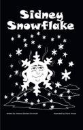 Sidney Snowflake di Dolores Deckert O'Connell edito da FRIESENPR