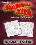 Sudoku 25x25 Volume 7: Sudoku Xtra Specials di Gareth Moore, Dr Gareth Moore edito da Createspace