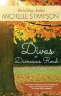 Divas of Damascus Road di Michelle Stimpson edito da Createspace