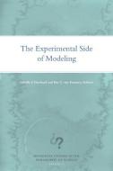 The Experimental Side of Modeling di Isabelle F. Peschard edito da University of Minnesota Press